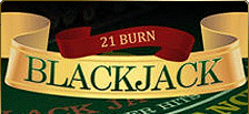 Play now to the 21 Burn Blackjack